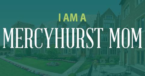 "I'm a Mercyhurst Mom" text on green background