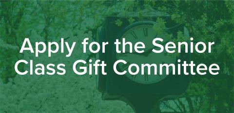 Apply for the Senior Class Gift Committee graphic